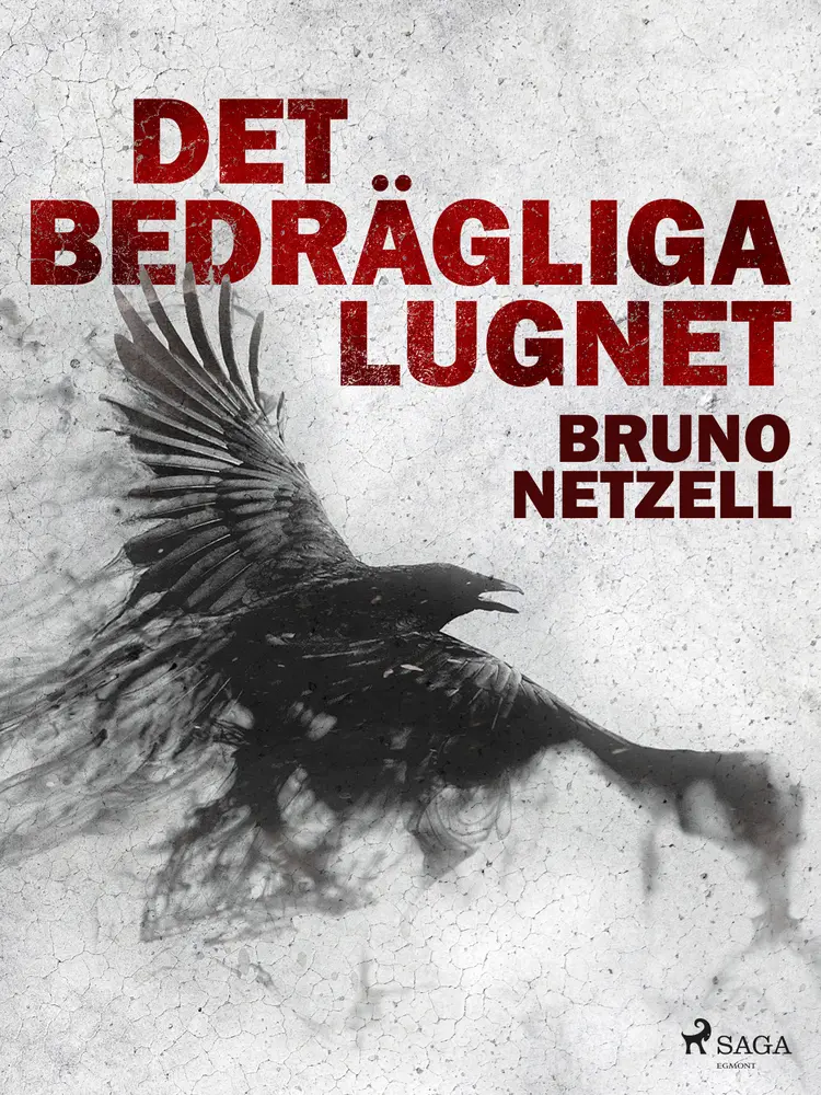 Det bedrägliga lugnet af Bruno Netzell