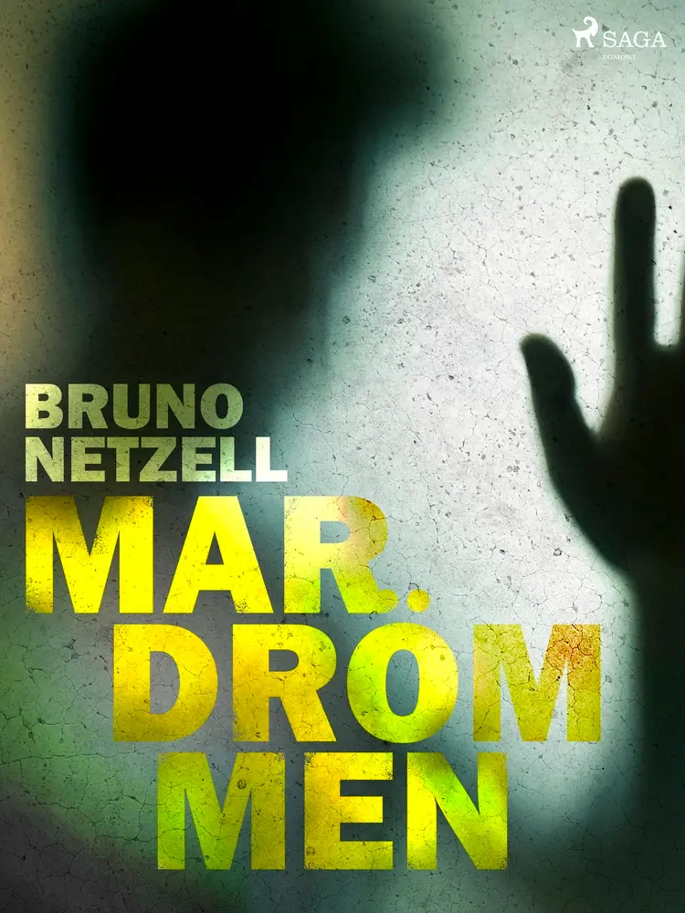 Mardrömmen af Bruno Netzell
