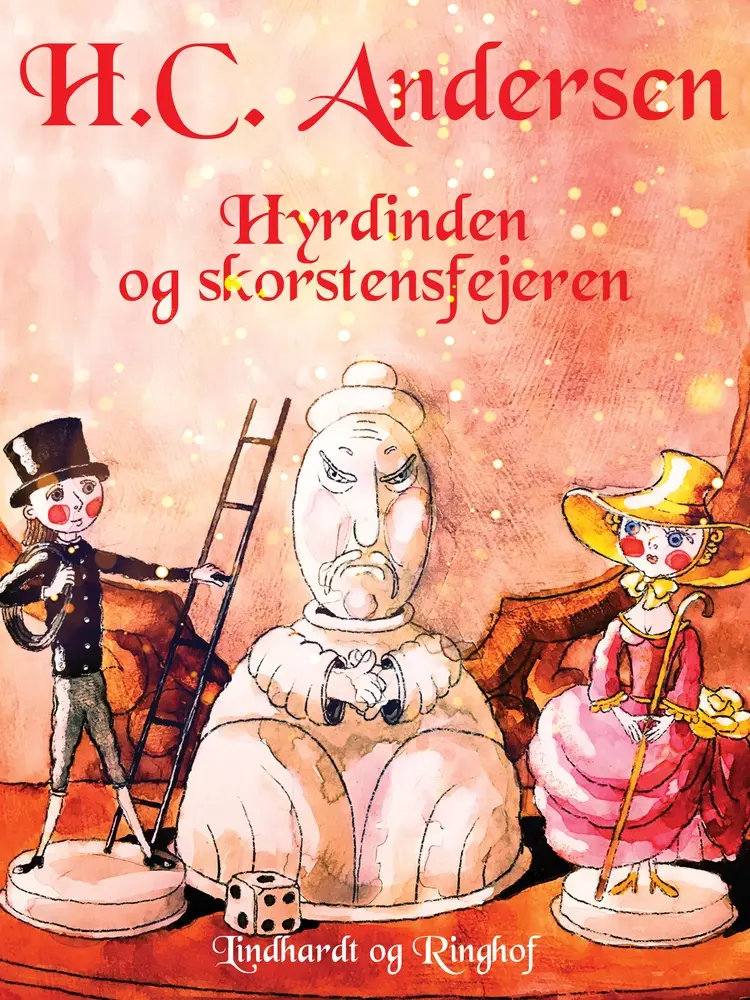 Hyrdinden og skorstensfejeren af H.C. Andersen
