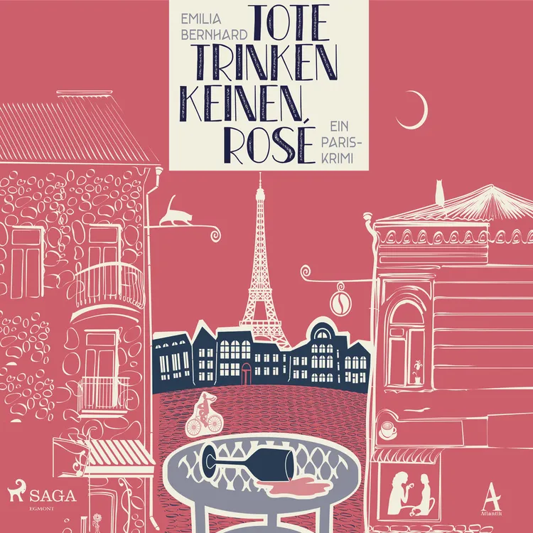 Tote trinken keinen Rosé: Ein Paris-Krimi af Emilia Bernhard
