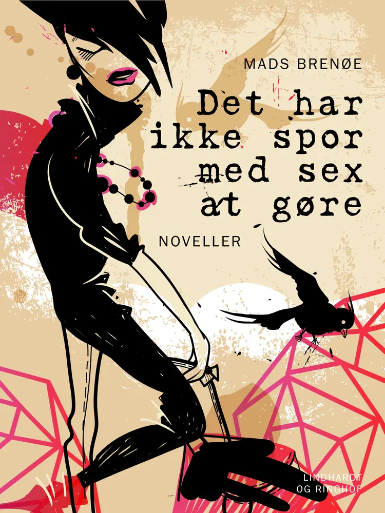 Det har ikke spor med sex at gøre af Mads Brenøe