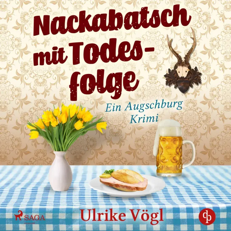 Nackabatsch mit Todesfolge - Ein Augschburg Krimi af Ulrike Vögl