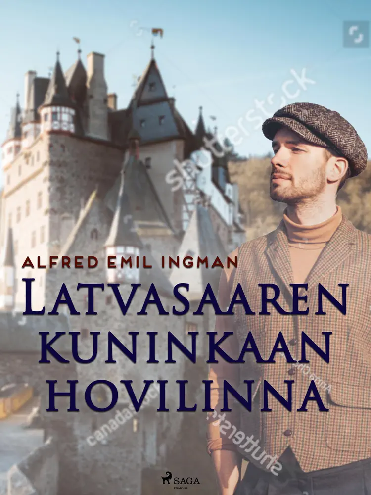 Latvasaaren kuninkaan hovilinna af Alfred Emil Ingman