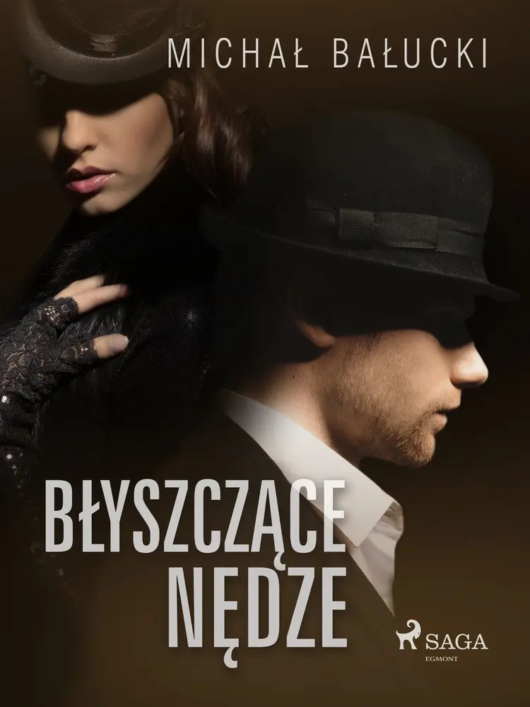 Błyszczące nędze af Michał Bałucki