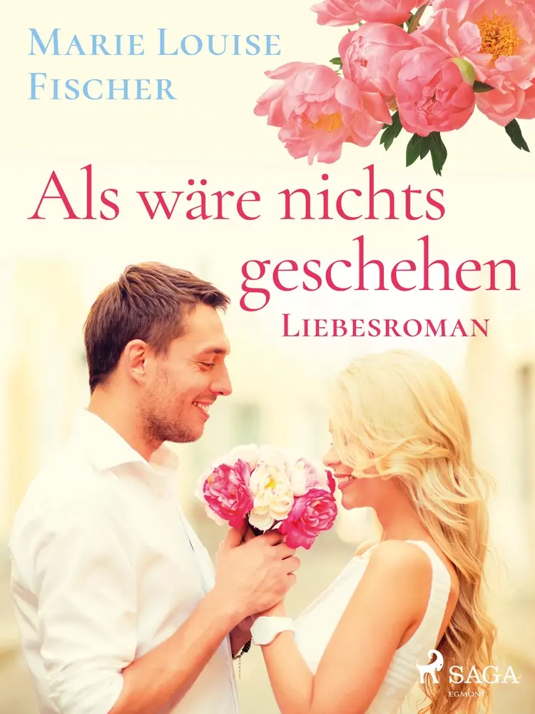 Als wäre nichts geschehen af Marie Louise Fischer