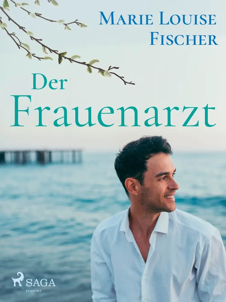 Der Frauenarzt af Marie Louise Fischer