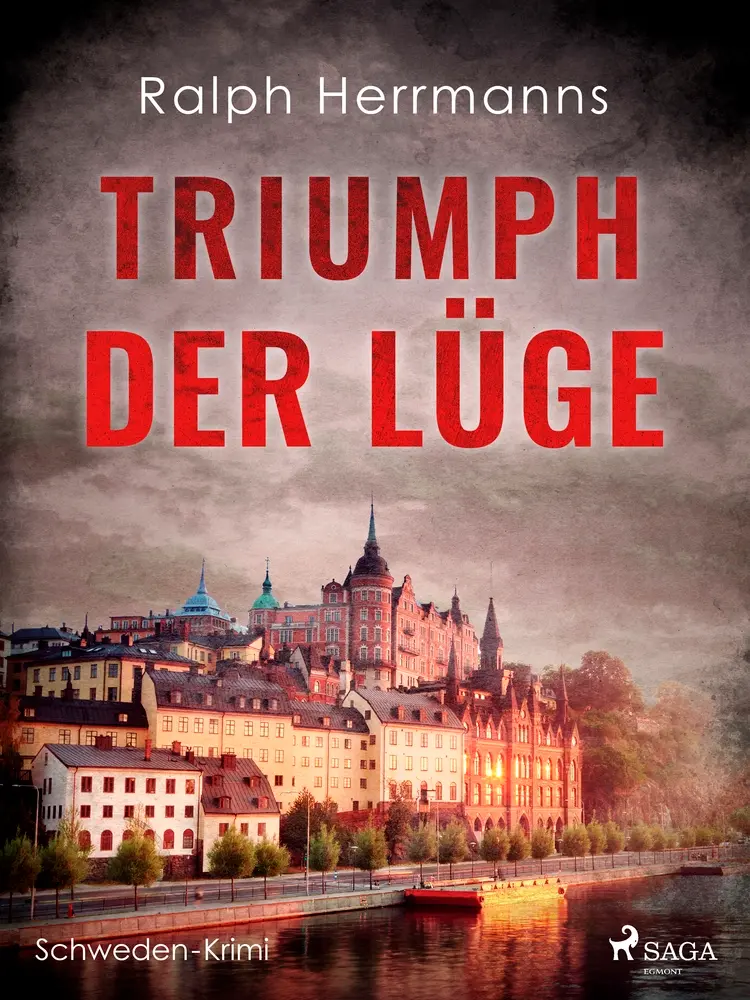 Triumph der Lüge af Ralph Herrmanns