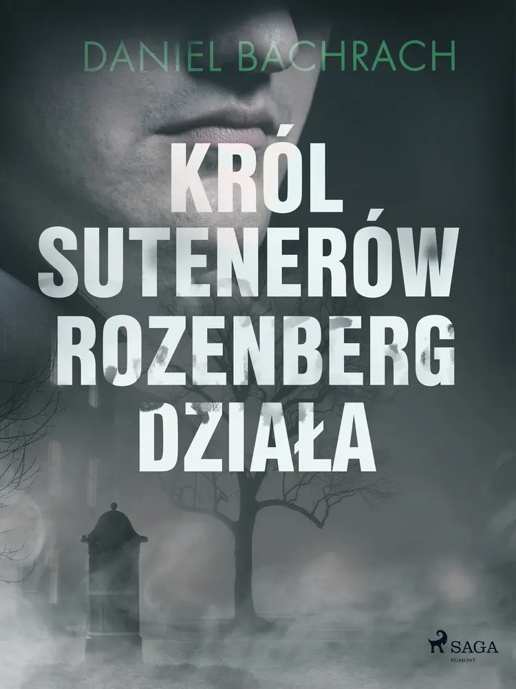 Król sutenerów Rozenberg działa af Daniel Bachrach