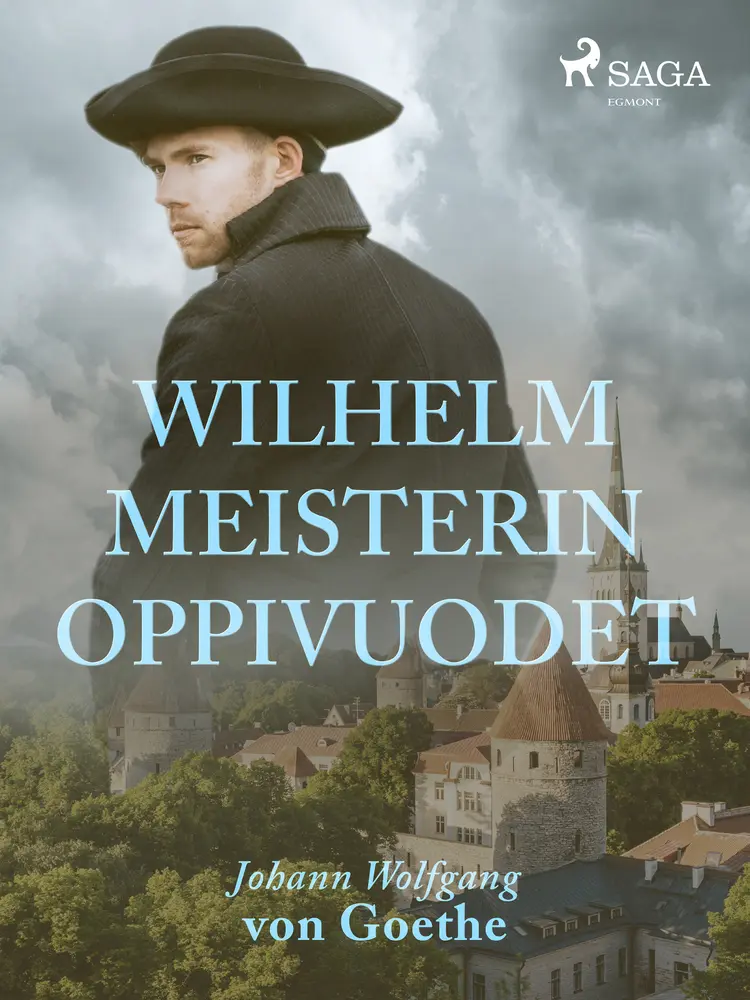Wilhelm Meisterin oppivuodet af Johann Wolfgang von Goethe