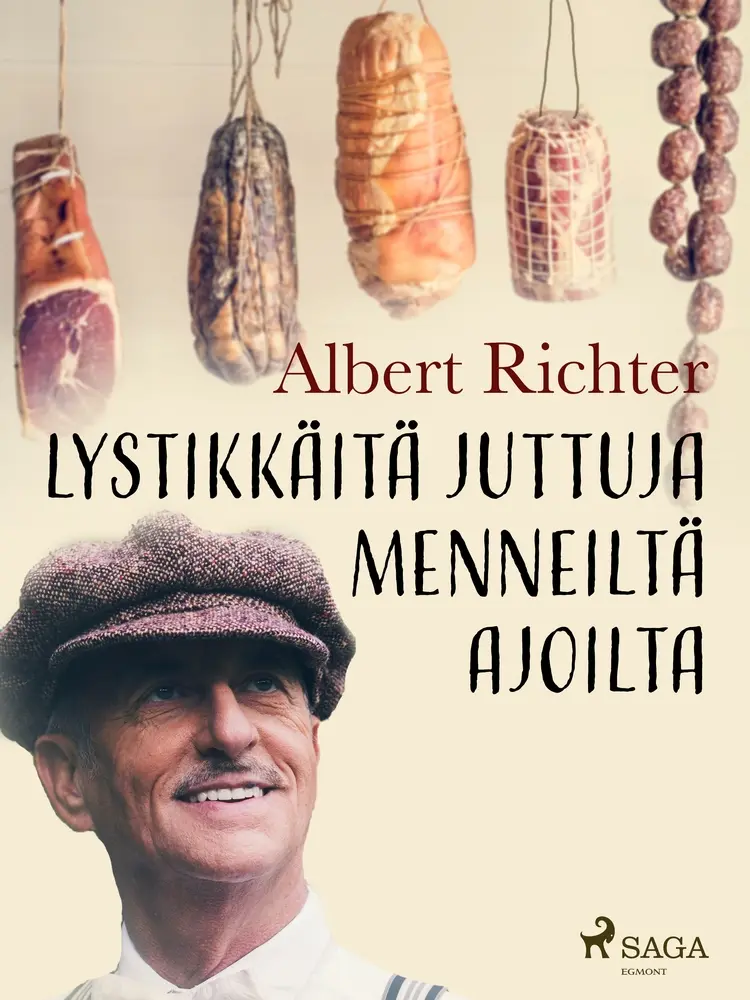 Lystikkäitä juttuja menneiltä ajoilta af Albert Richter