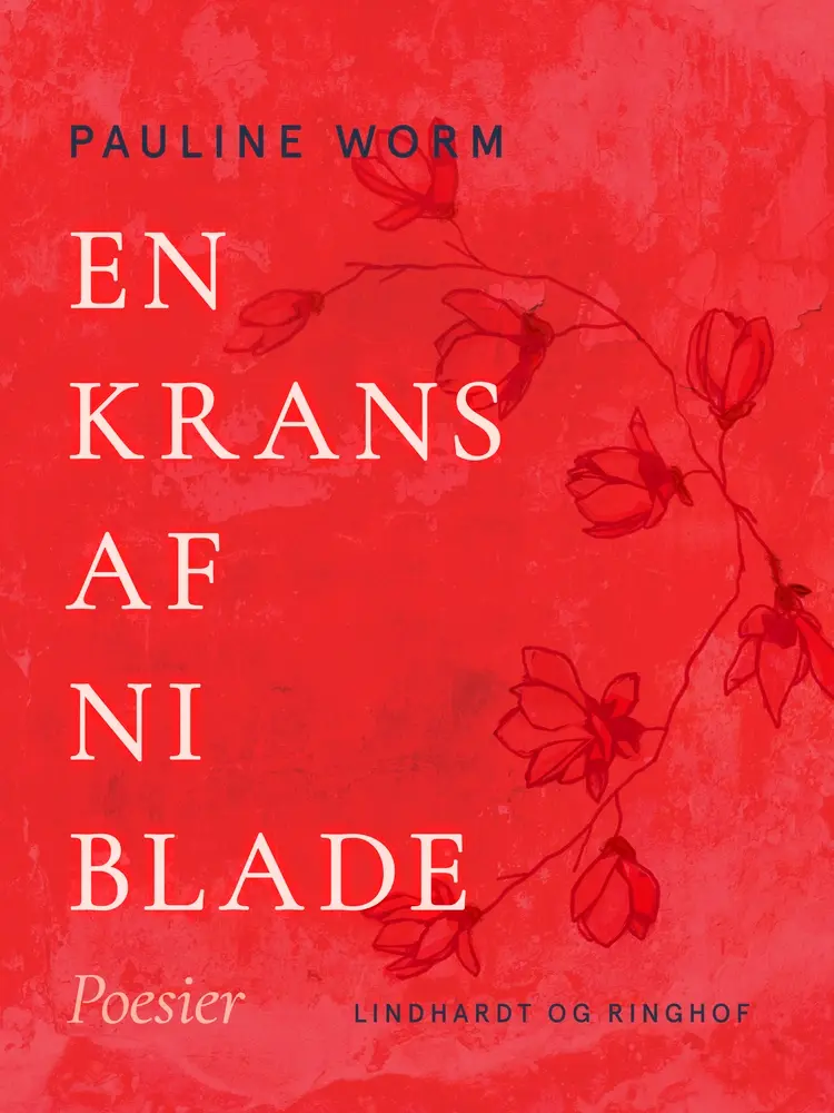 En krans af ni blade. Poesier af Pauline Worm