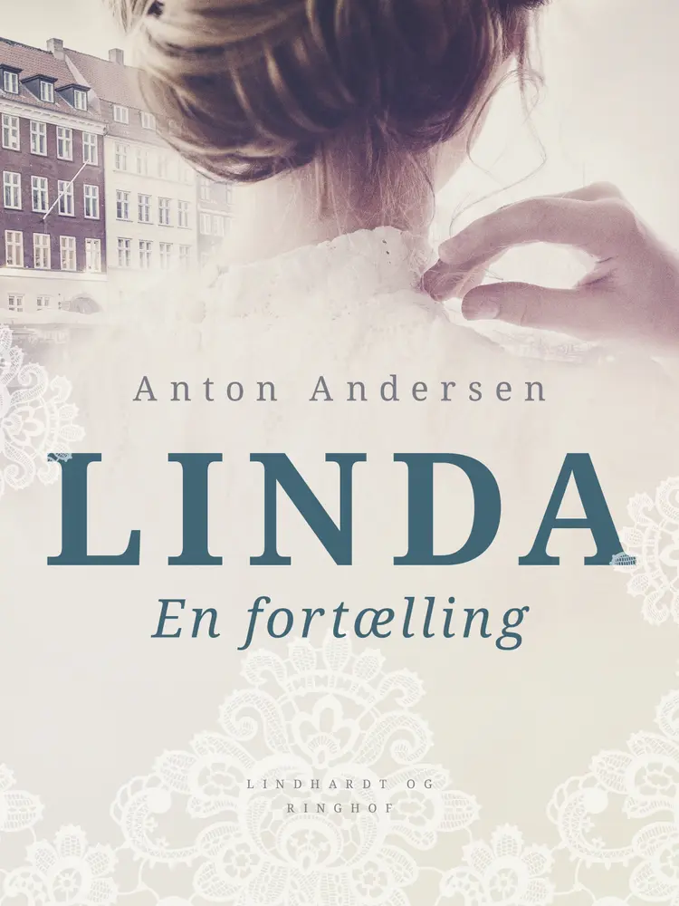 Linda. En fortælling af Anton Andersen