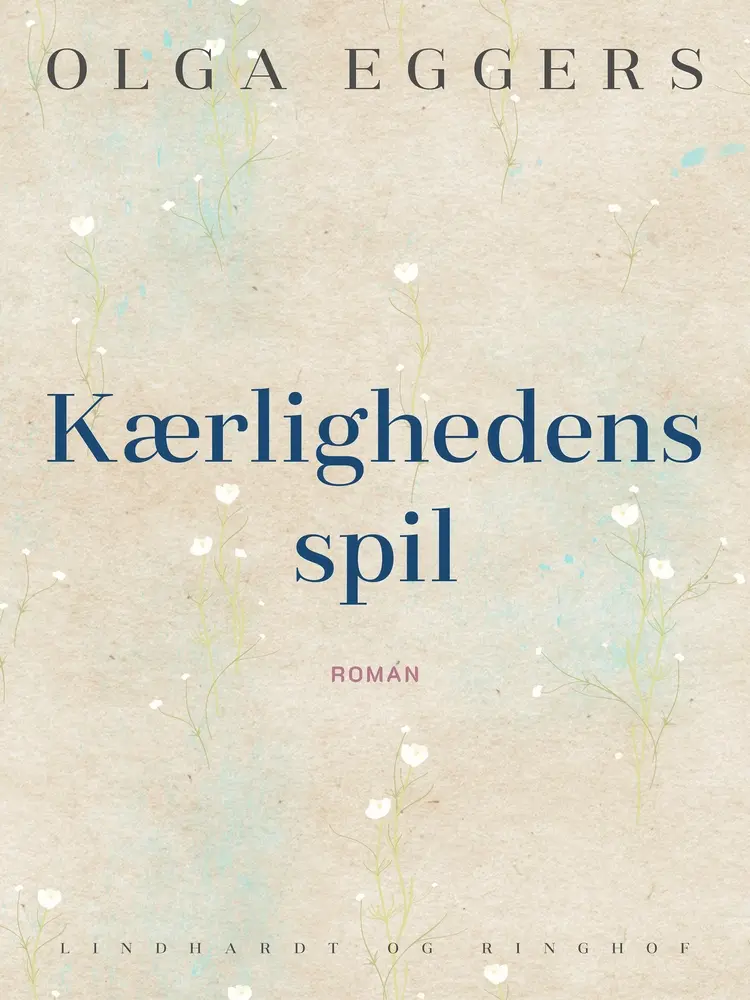 Kærlighedens spil af Olga Eggers