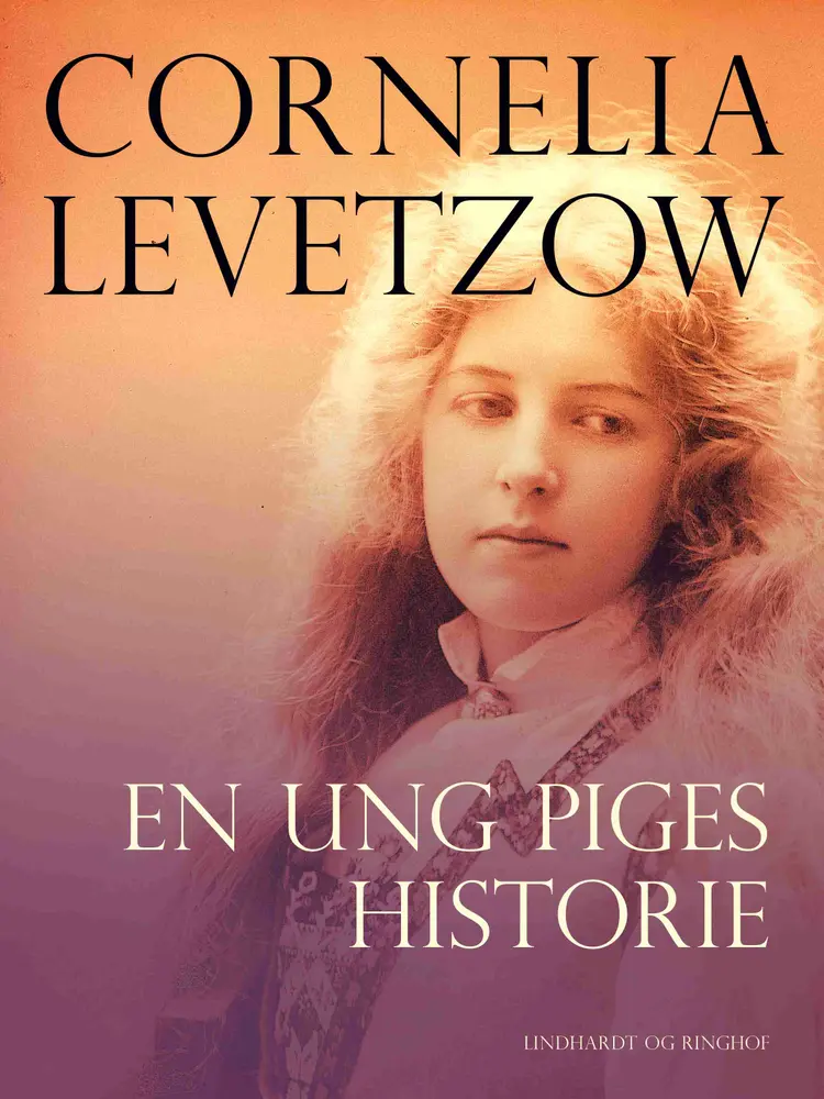 En ung piges historie af Cornelia Levetzow