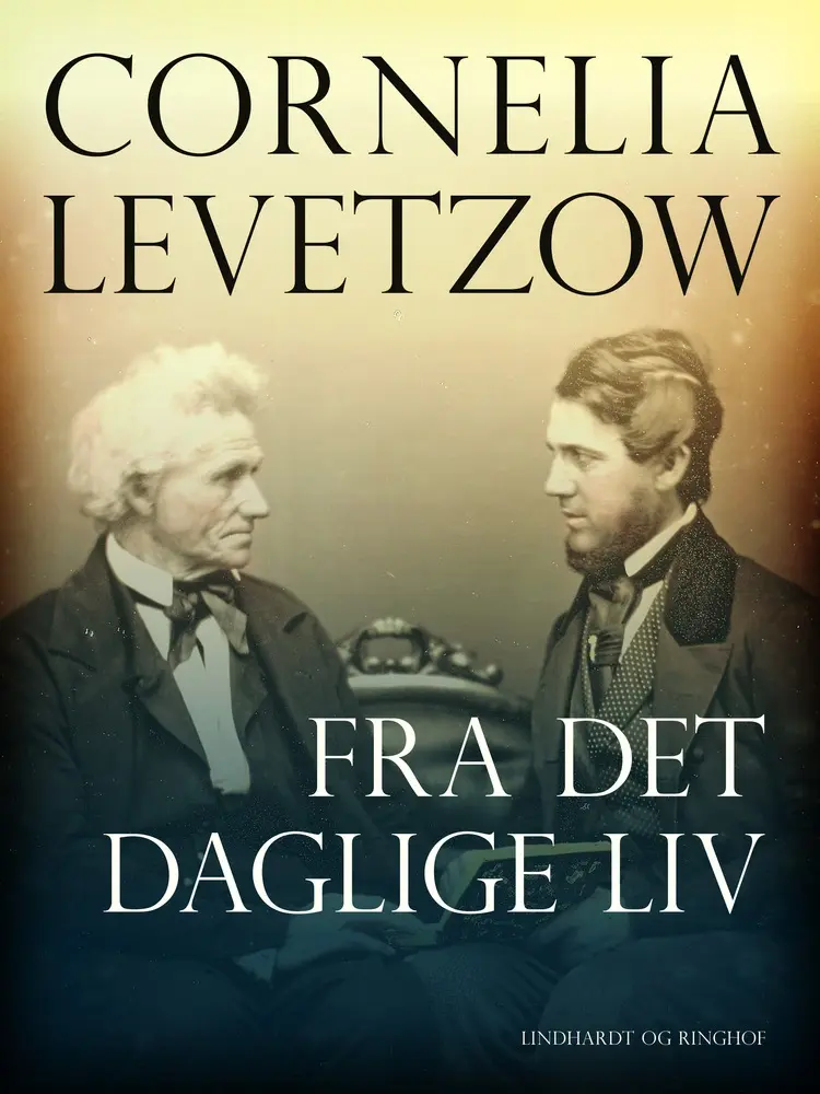 Fra det daglige liv af Cornelia Levetzow