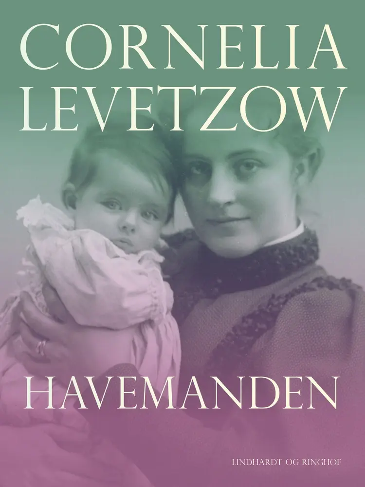 Havemanden af Cornelia Levetzow