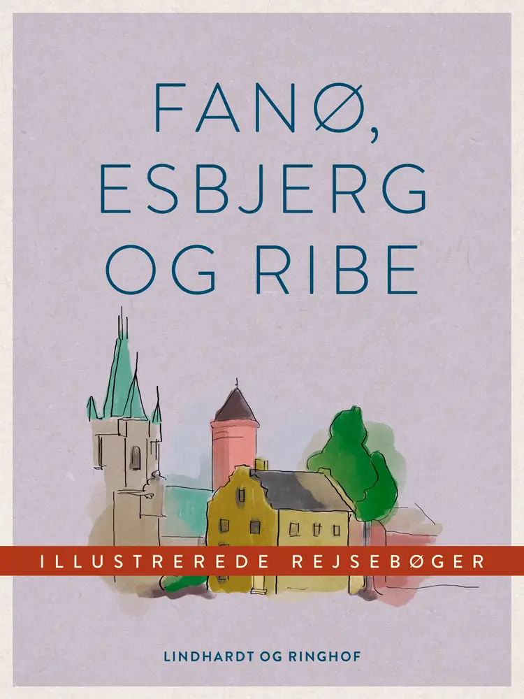 Fanø, Esbjerg og Ribe af Diverse forfattere