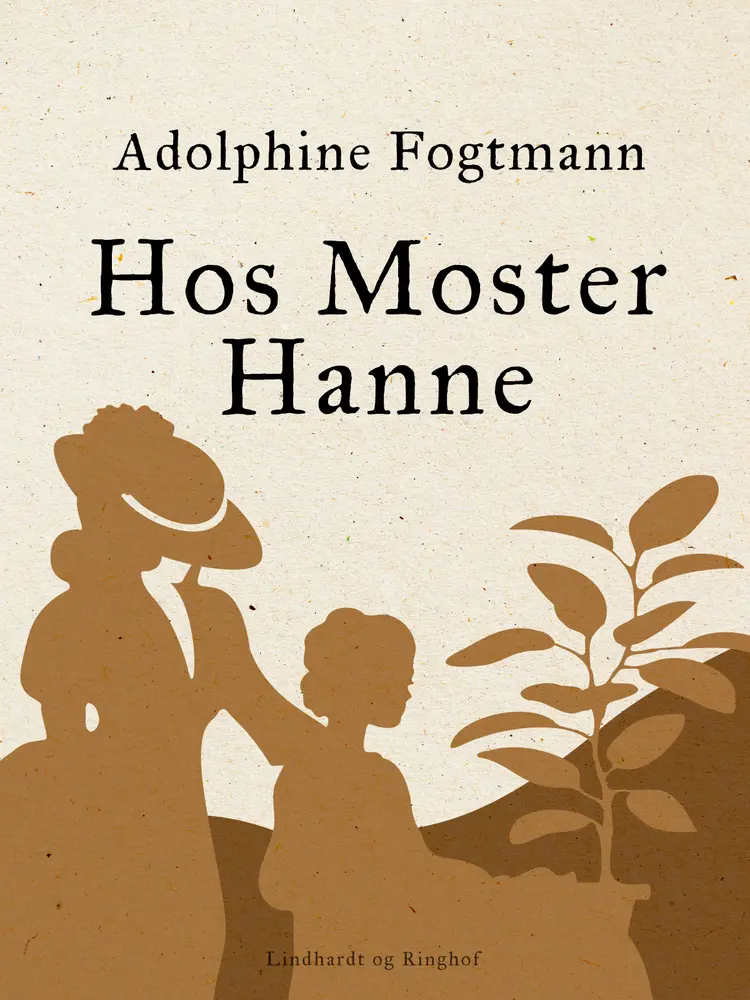 Hos Moster Hanne af Adolphine Fogtmann