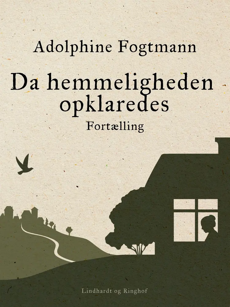 Da hemmeligheden opklaredes. Fortælling af Adolphine Fogtmann