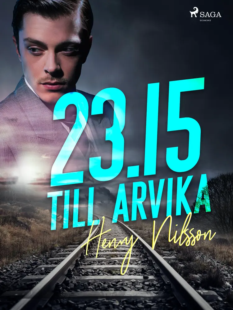 23.15 till Arvika af Henry Nilsson