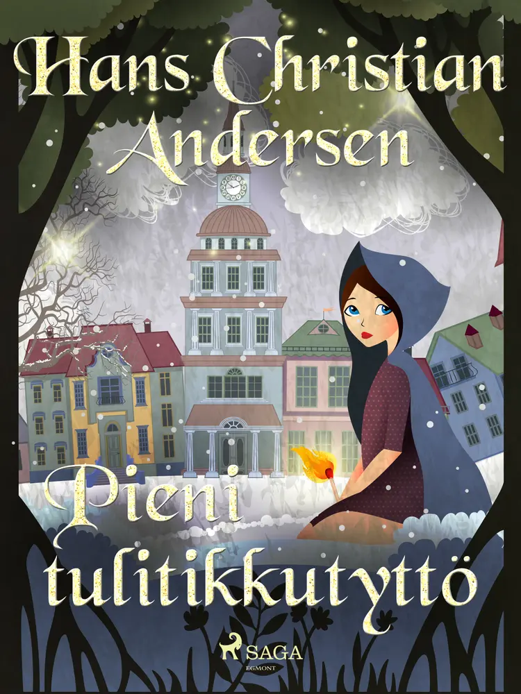 Pieni tulitikkutyttö af H.C. Andersen