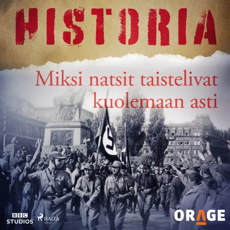 Miksi natsit taistelivat kuolemaan asti af Orage