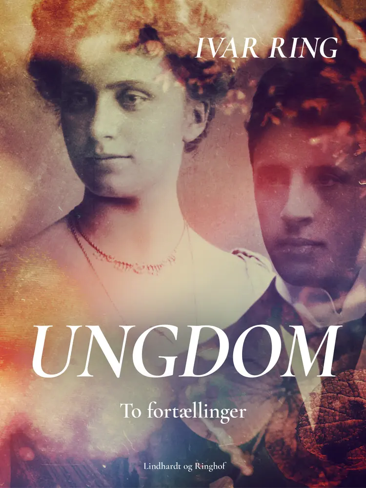 Ungdom. To fortællinger af Ivar Ring