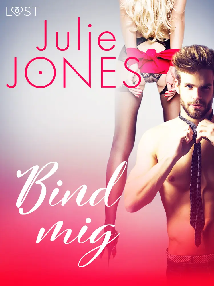 Bind mig - erotisk novelle af Julie Jones