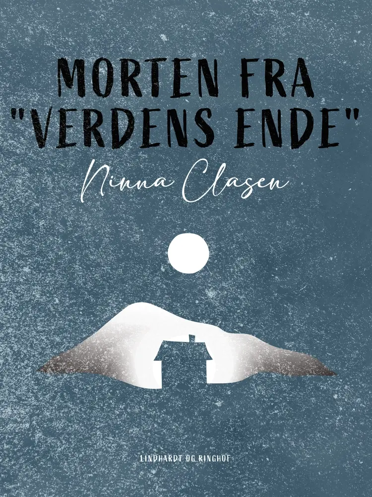 Morten fra ''Verdens Ende'' af Ninna Clasen