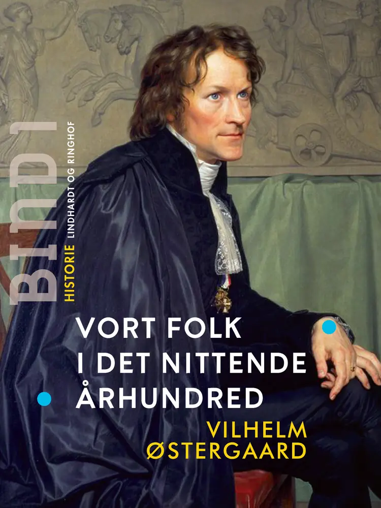 Vort folk i det nittende århundred. Bind 1 af Vilhelm Østergaard