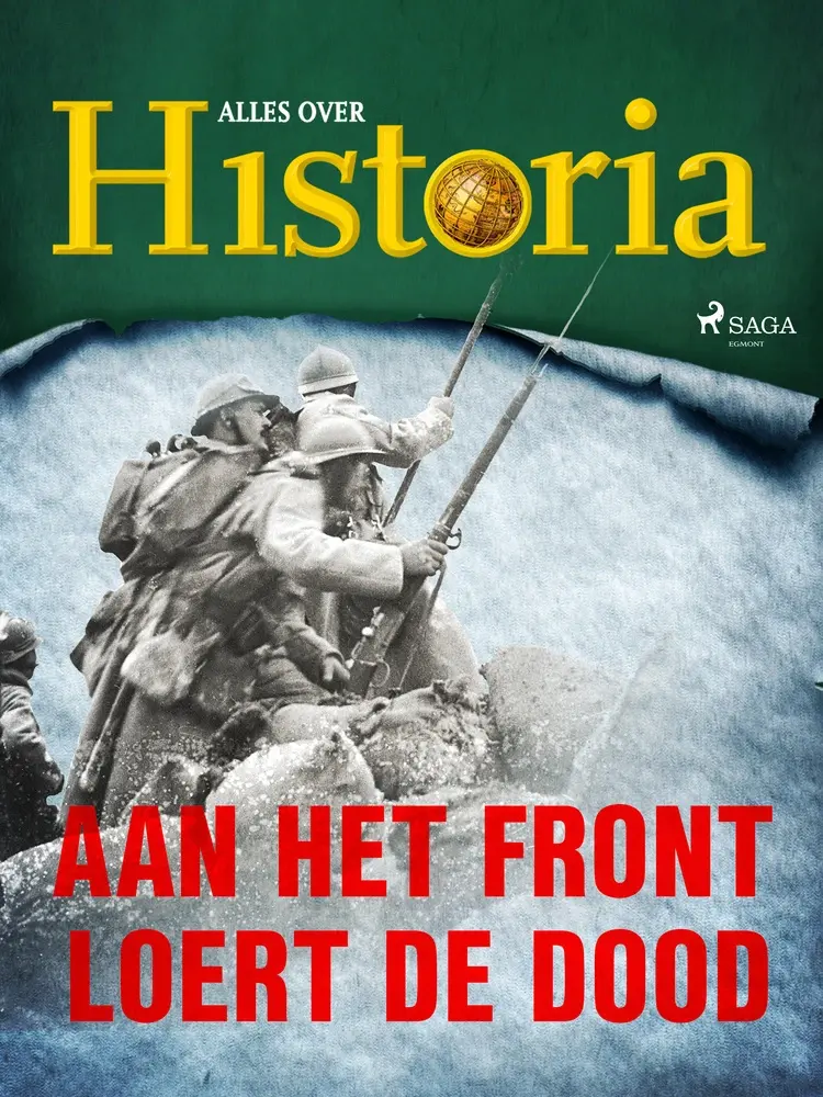 Aan het front loert de dood af Alles Over Historia