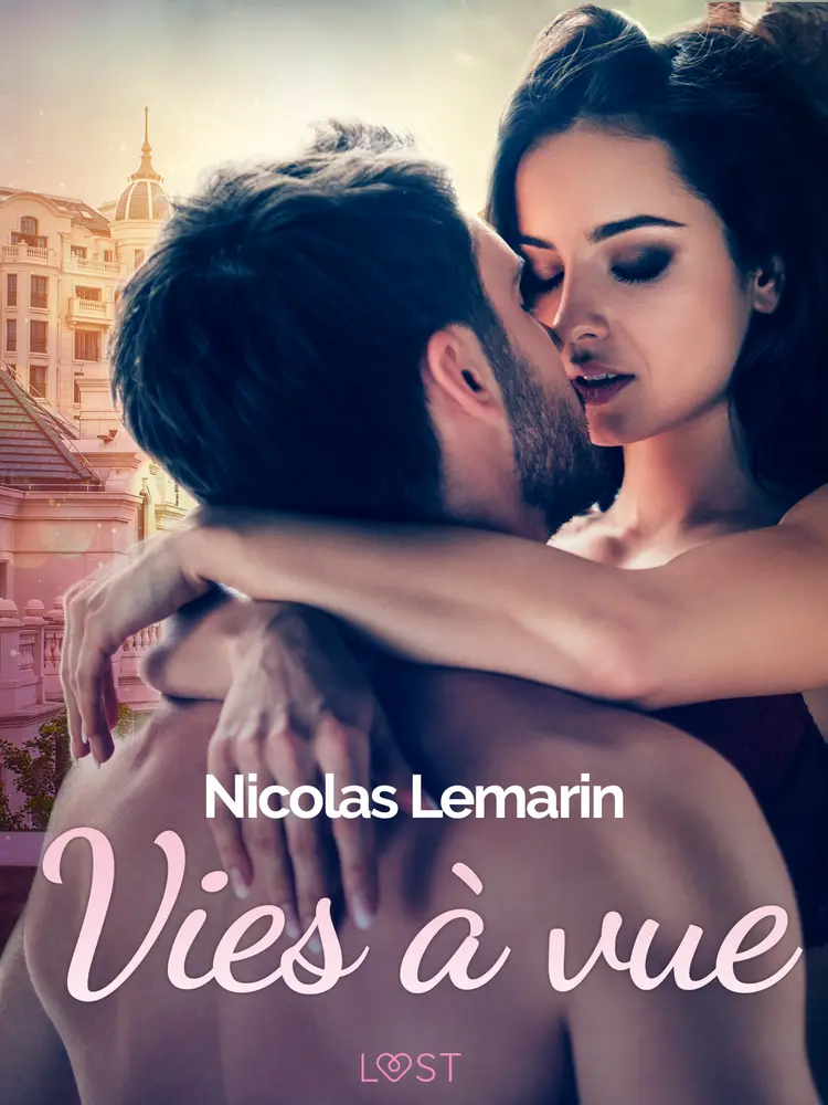 Vies à vue - Une nouvelle érotique af Nicolas Lemarin