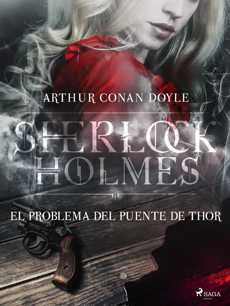 El problema del puente de Thor af Arthur Conan Doyle