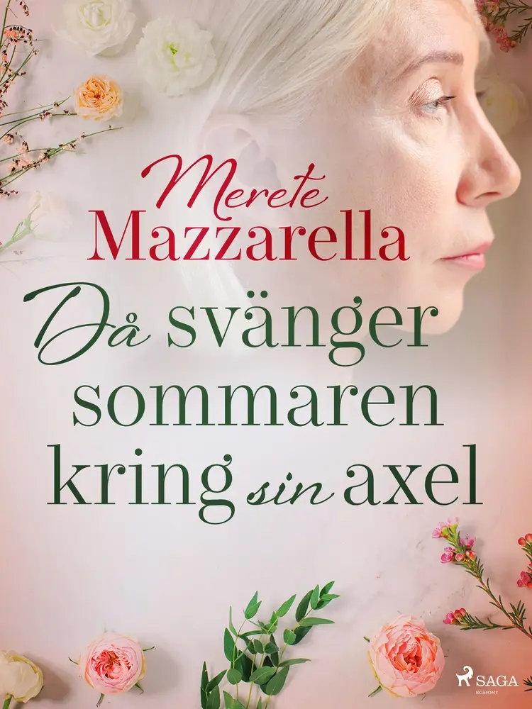 Då svänger sig sommaren kring sin axel af Merete Mazzarella