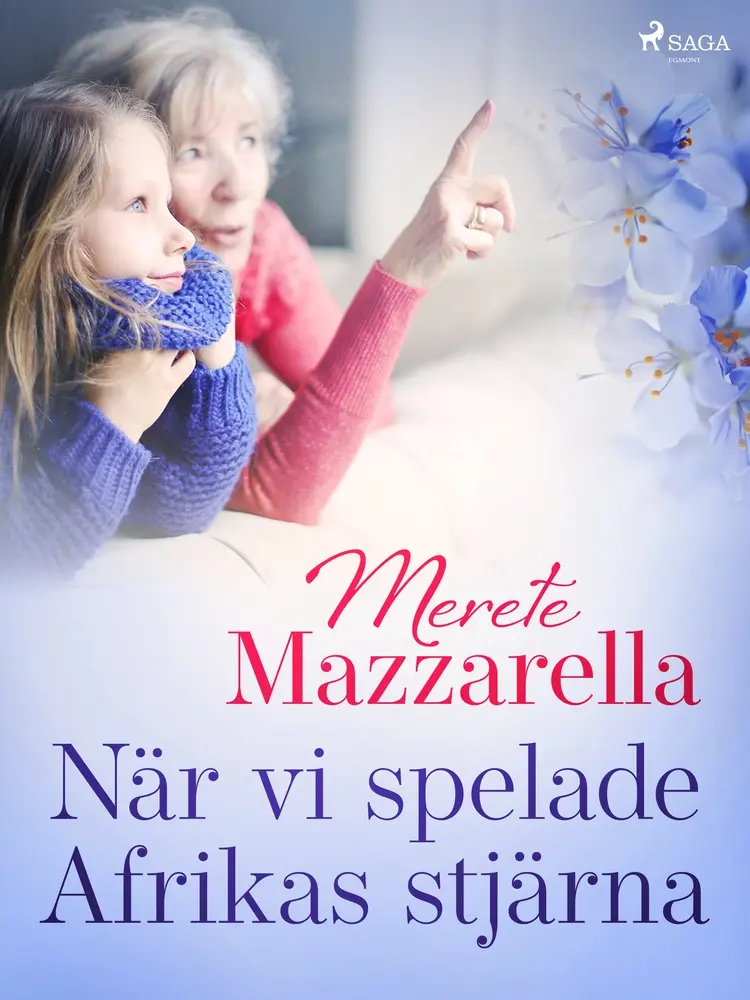 När vi spelade Afrikas stjärna af Merete Mazzarella