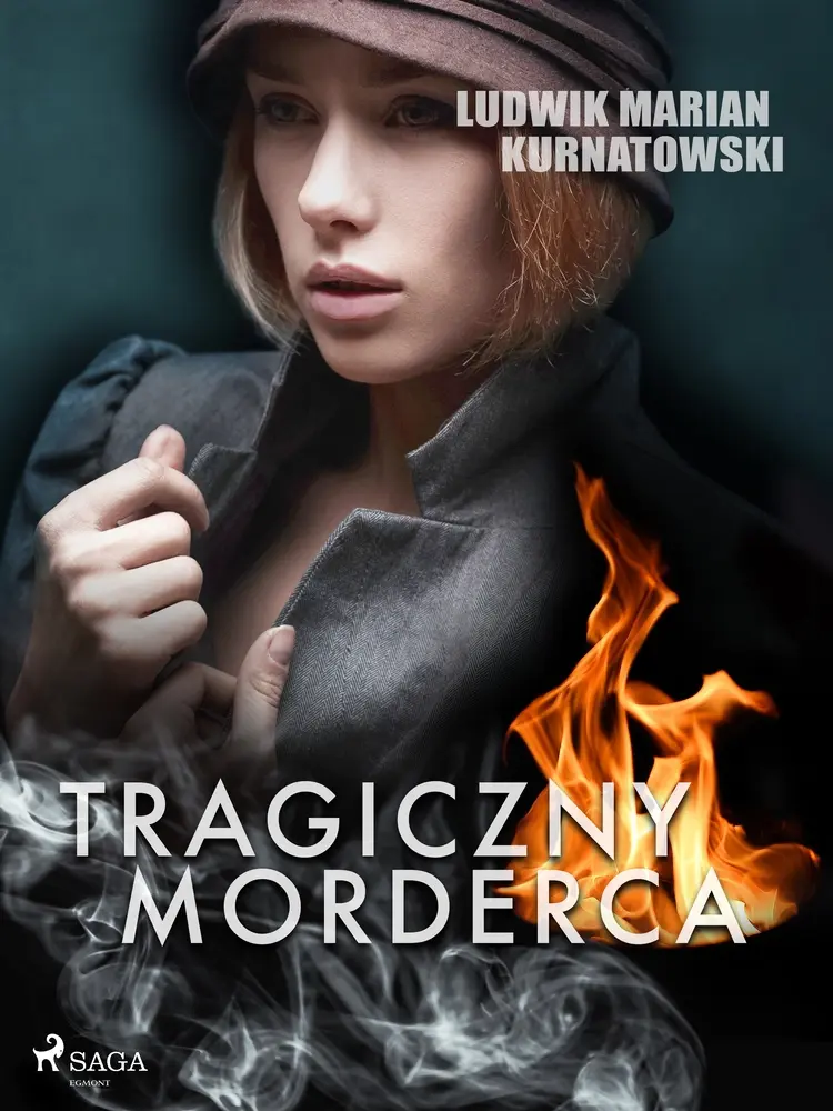Tragiczny morderca af Ludwik Marian Kurnatowski
