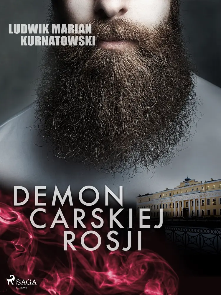 Demon carskiej Rosji af Ludwik Marian Kurnatowski