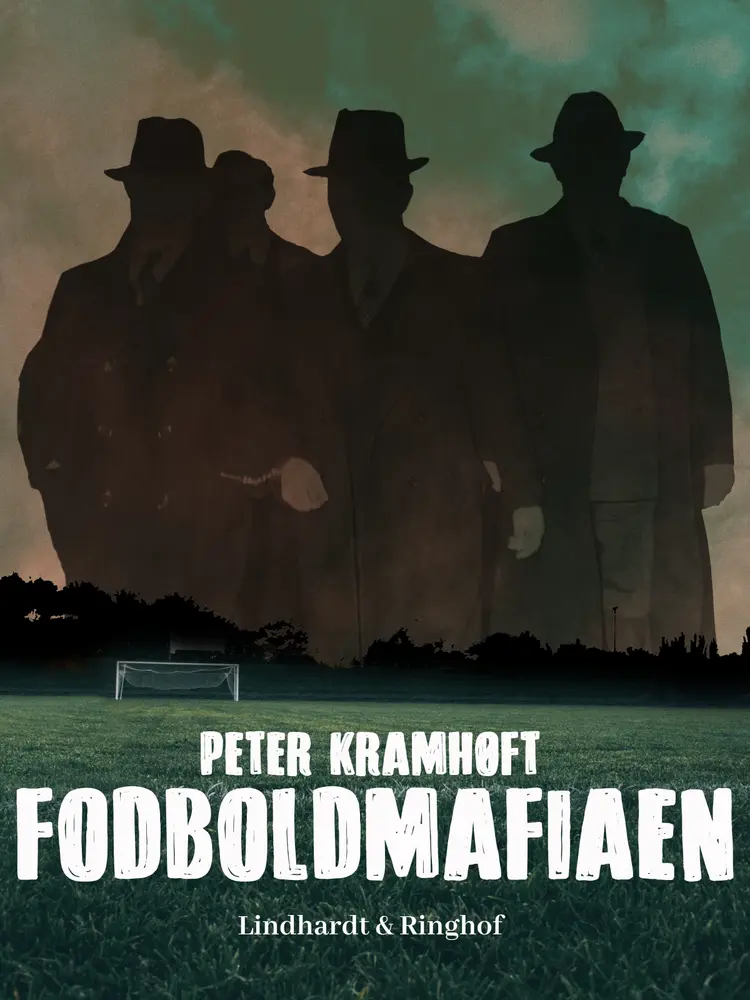Fodboldmafiaen af Peter Kramhøft