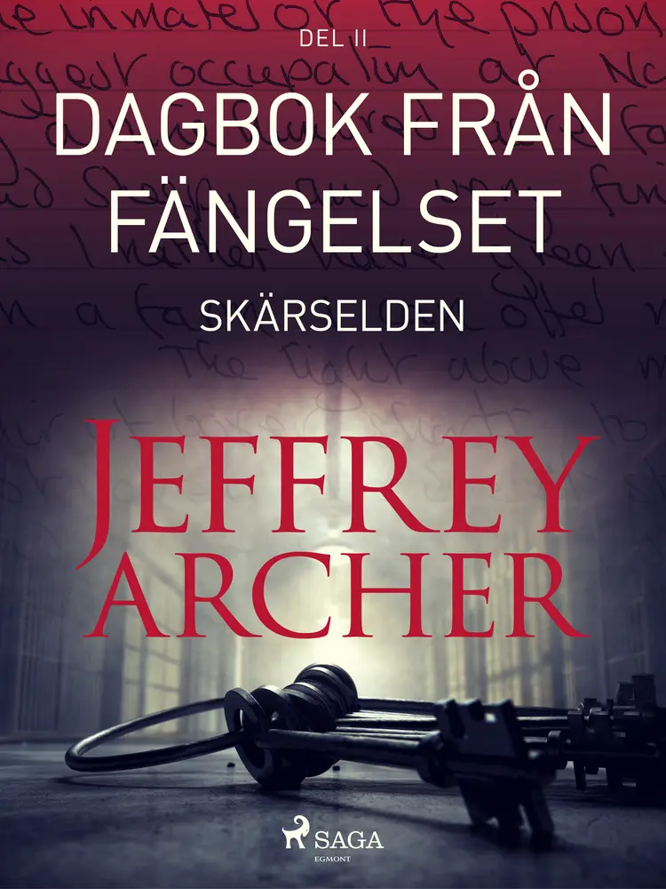 Dagbok från fängelset - Skärselden af Jeffrey Archer
