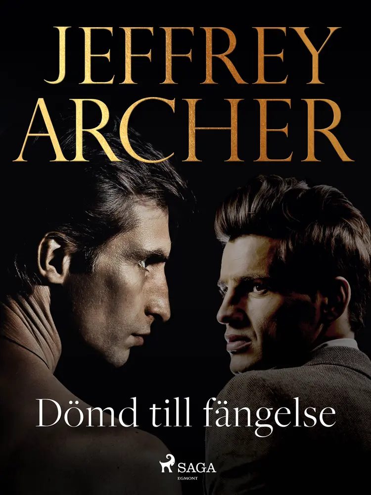 Dömd till fängelse af Jeffrey Archer