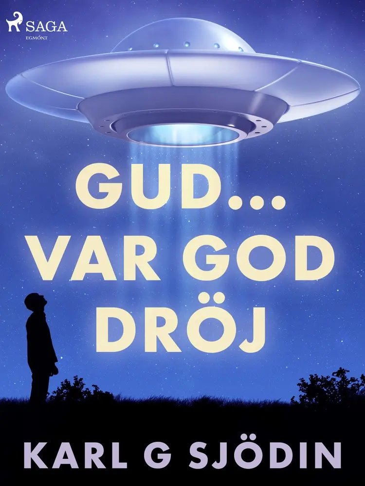 Gud... var god dröj af Karl G Sjödin