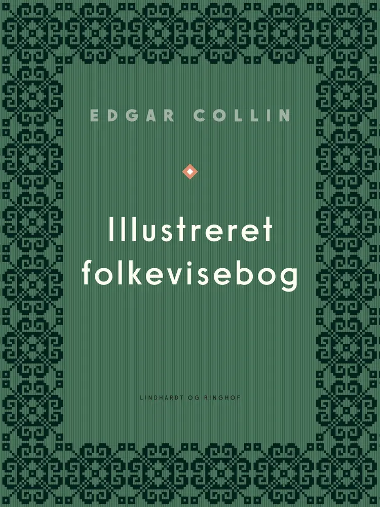 Illustreret folkevisebog af Edgar Collin