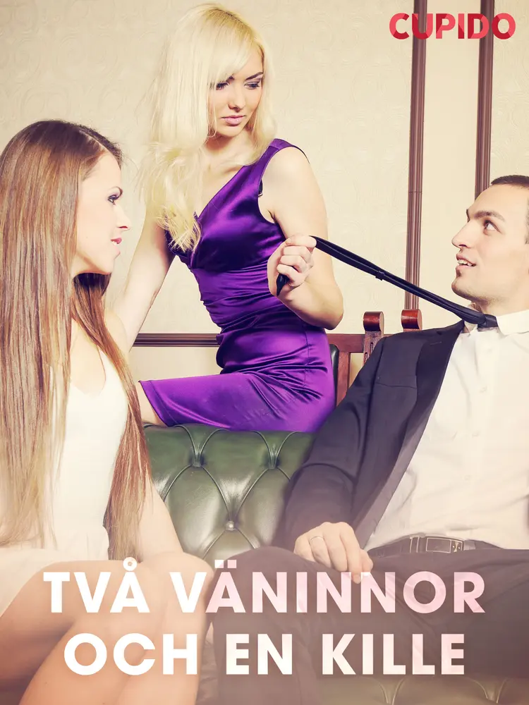 Två väninnor och en kille af Cupido