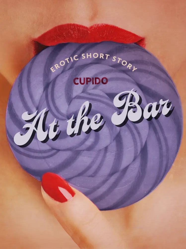 At the Bar - Erotic Short Story af Cupido