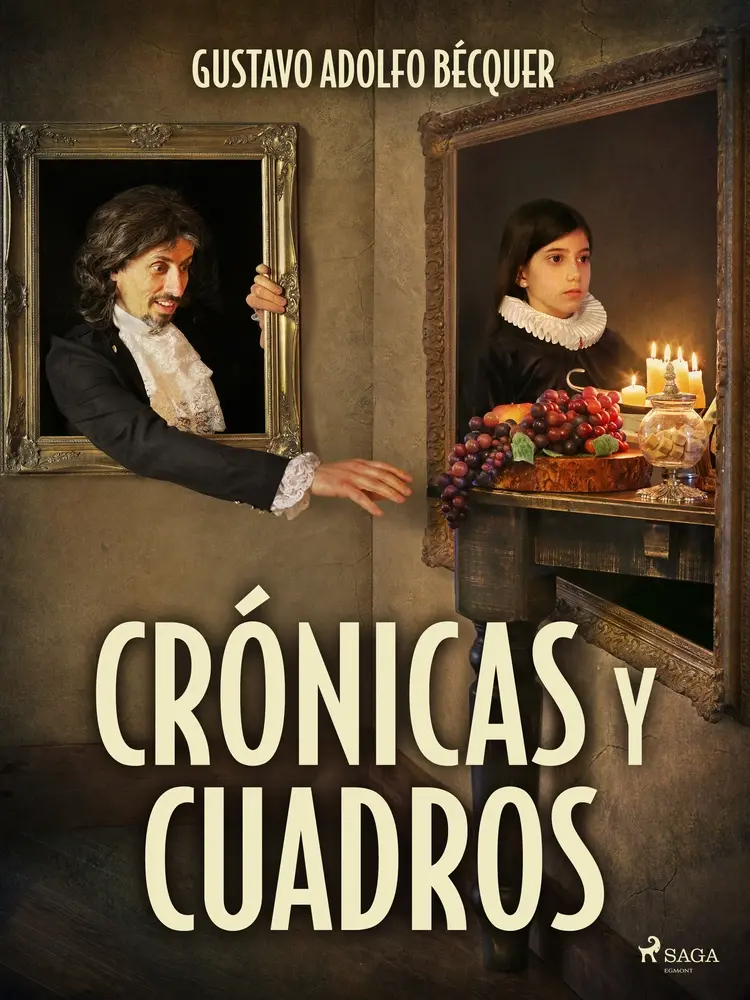 Crónicas y cuadros af Gustavo Adolfo Bécquer