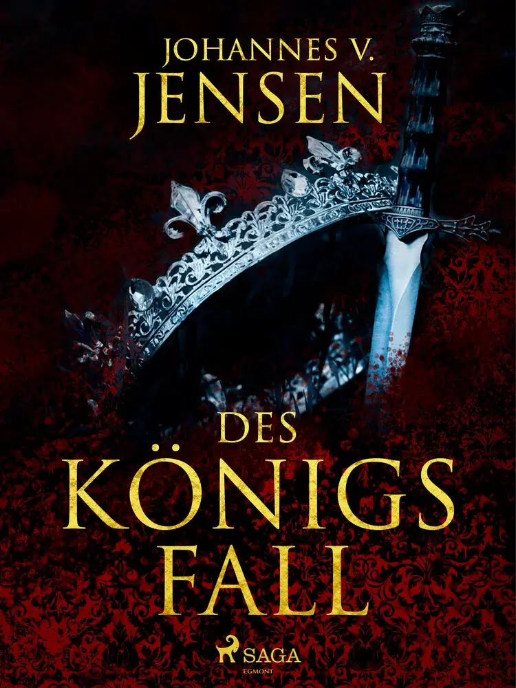 Des Königs Fall af Johannes V. Jensen