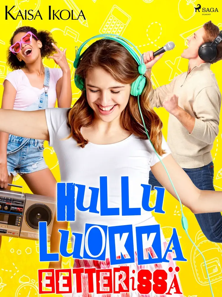Hullu luokka eetterissä af Kaisa Ikola