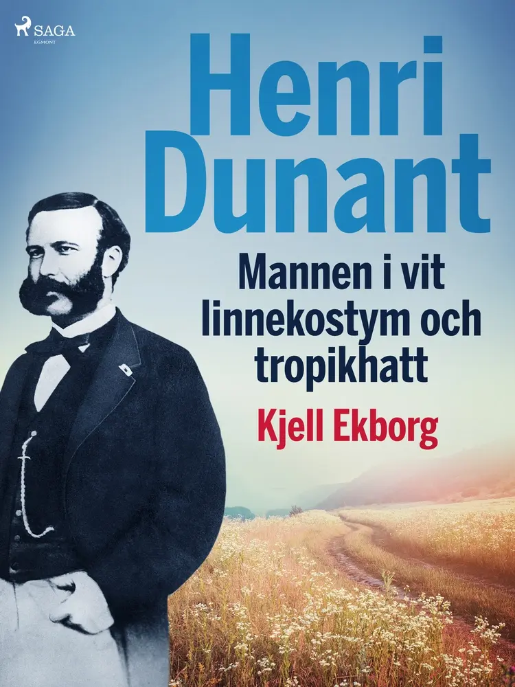 Henri Dunant, Mannen i vit linnekostym och tropikhatt af Kjell Ekborg
