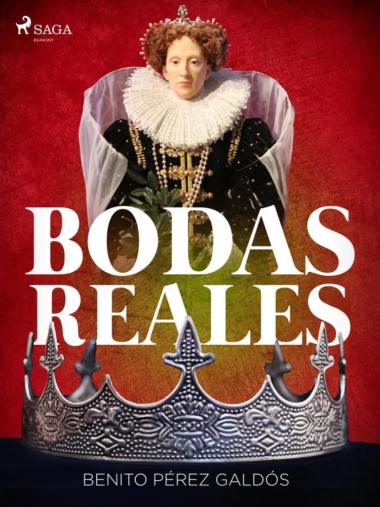 Bodas reales af Benito Perez Galdos