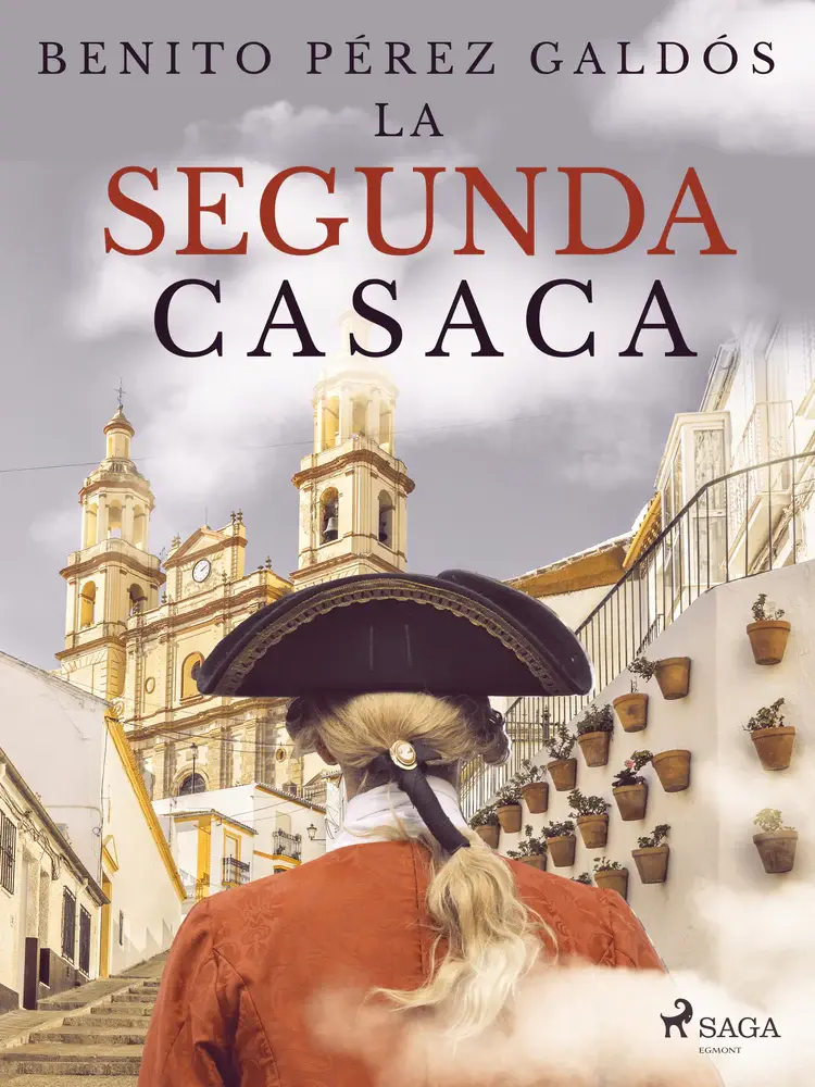 La segunda casaca af Benito Perez Galdos